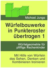 Ein Wuerfelbauwerk in ein Punkeraster uebertragen d 1.pdf